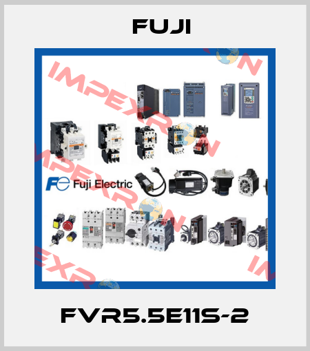 FVR5.5E11S-2 Fuji