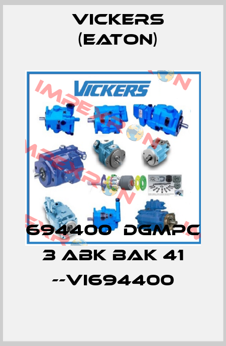 694400  DGMPC 3 ABK BAK 41 --VI694400 Vickers (Eaton)