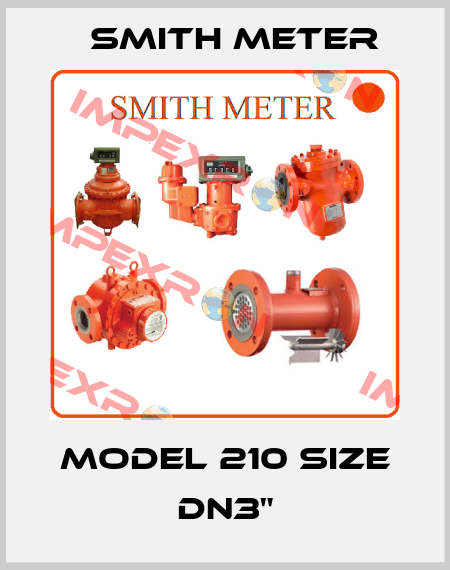 Model 210 Size DN3" Smith Meter