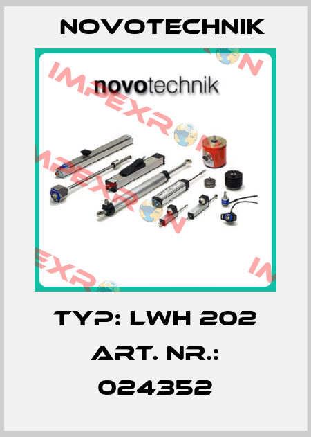 Typ: LWH 202 Art. Nr.: 024352 Novotechnik