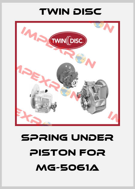 Spring under piston for MG-5061A Twin Disc