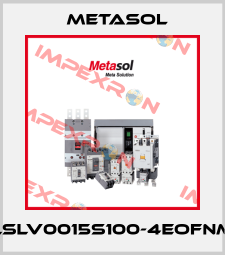 LSLV0015S100-4EOFNM Metasol