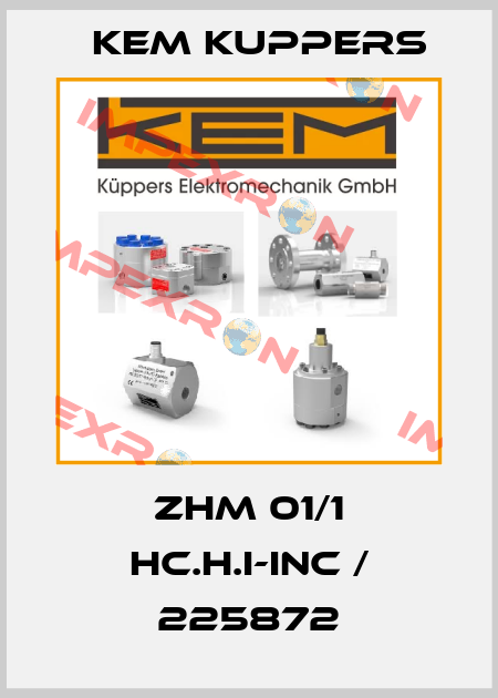 ZHM 01/1 HC.H.I-INC / 225872 Kem Kuppers
