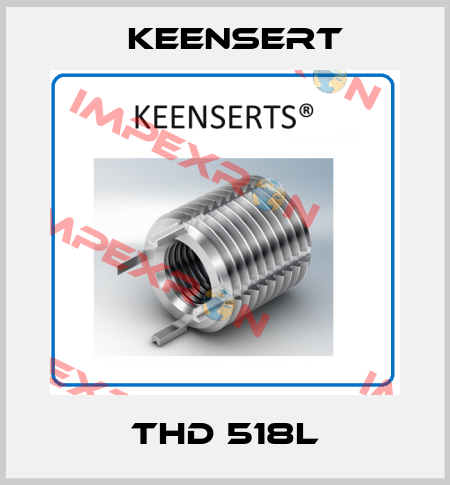 THD 518L Keensert