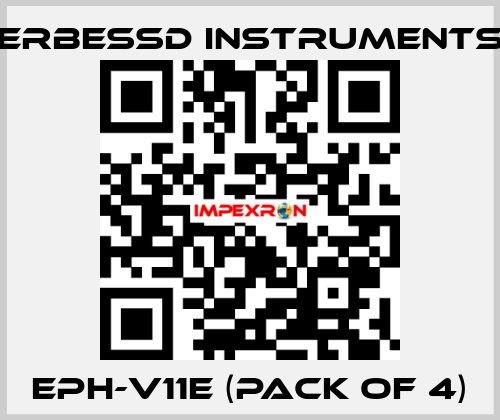 EPH-V11E (pack of 4) ERBESSD INSTRUMENTS