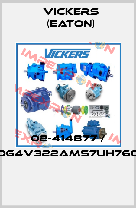 02-414877 / (DG4V322AMS7UH760)  Vickers (Eaton)