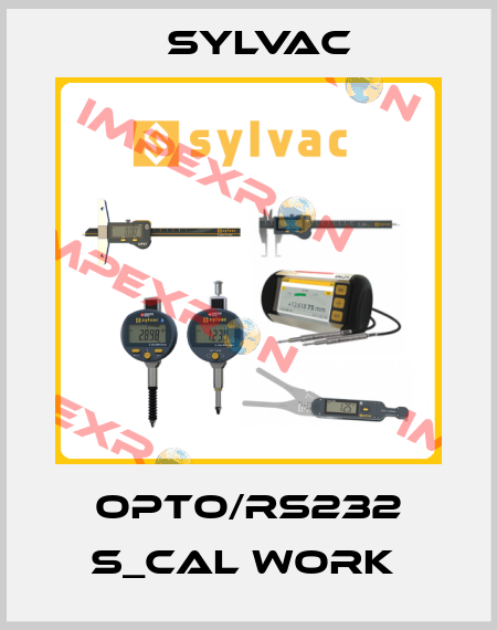 OPTO/RS232 S_CAL WORK  Sylvac