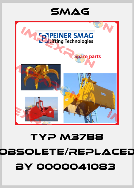 TYP M3788 obsolete/replaced by 0000041083  Smag
