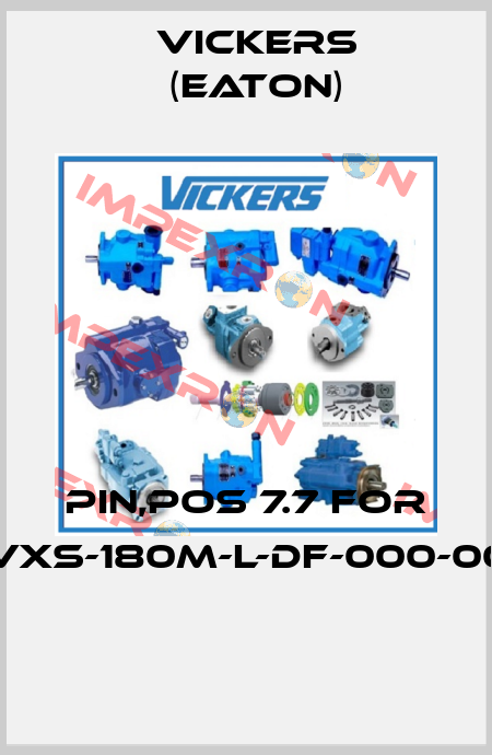 Pin,pos 7.7 for PVXS-180M-L-DF-000-000  Vickers (Eaton)