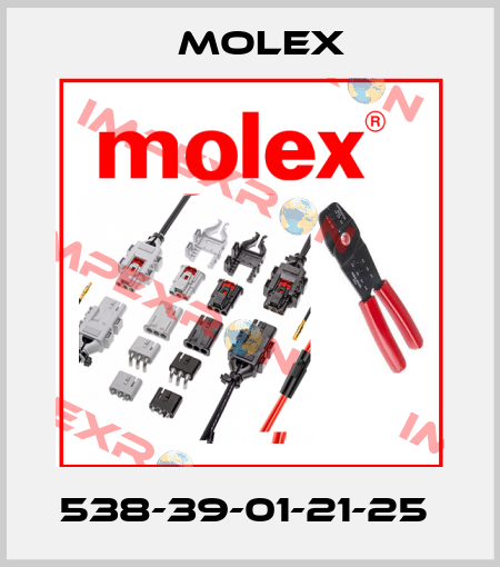 538-39-01-21-25  Molex