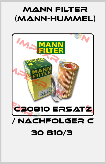 C30810 Ersatz / Nachfolger C 30 810/3  Mann Filter (Mann-Hummel)