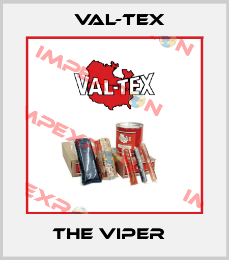 The VIPER   Val-Tex