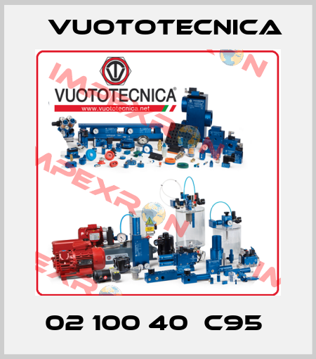 02 100 40  C95  Vuototecnica
