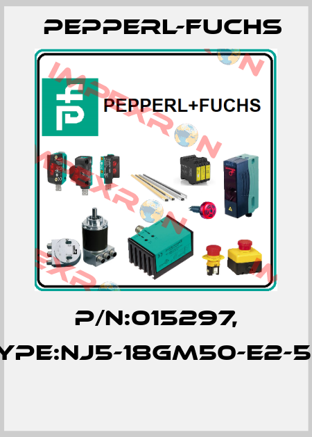 P/N:015297, Type:NJ5-18GM50-E2-5M  Pepperl-Fuchs