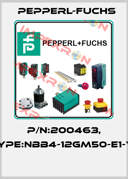 P/N:200463, Type:NBB4-12GM50-E1-V1  Pepperl-Fuchs