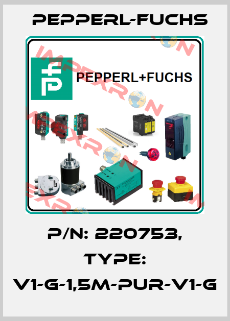 p/n: 220753, Type: V1-G-1,5M-PUR-V1-G Pepperl-Fuchs