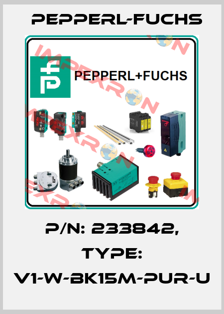 p/n: 233842, Type: V1-W-BK15M-PUR-U Pepperl-Fuchs