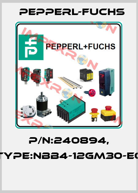 P/N:240894, Type:NBB4-12GM30-E0  Pepperl-Fuchs