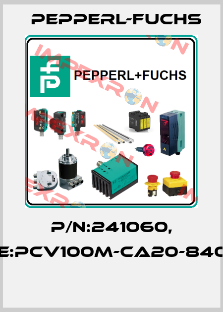 P/N:241060, Type:PCV100M-CA20-840000  Pepperl-Fuchs