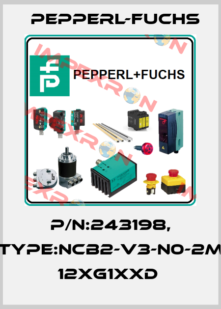 P/N:243198, Type:NCB2-V3-N0-2M         12xG1xxD  Pepperl-Fuchs