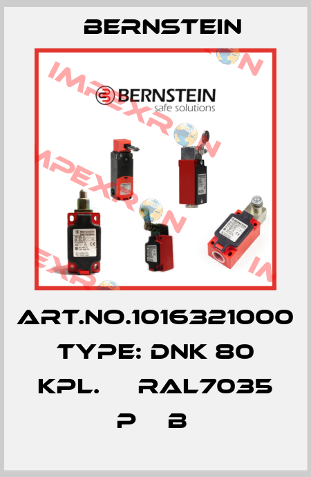 Art.No.1016321000 Type: DNK 80 KPL.     RAL7035 P    B  Bernstein