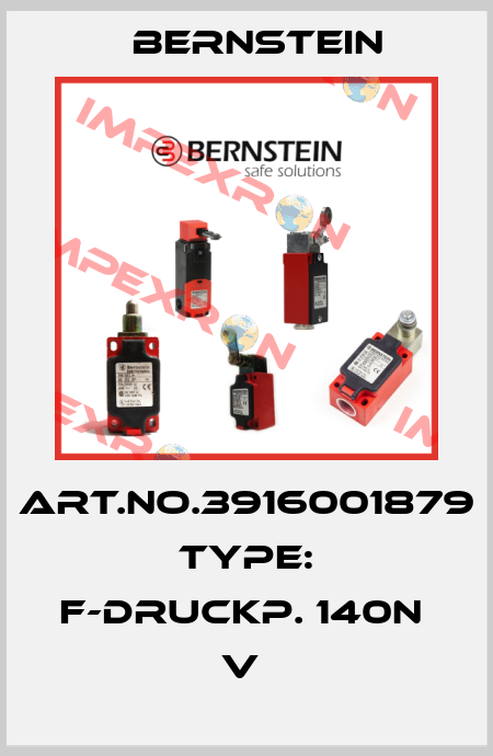 Art.No.3916001879 Type: F-DRUCKP. 140N               V  Bernstein