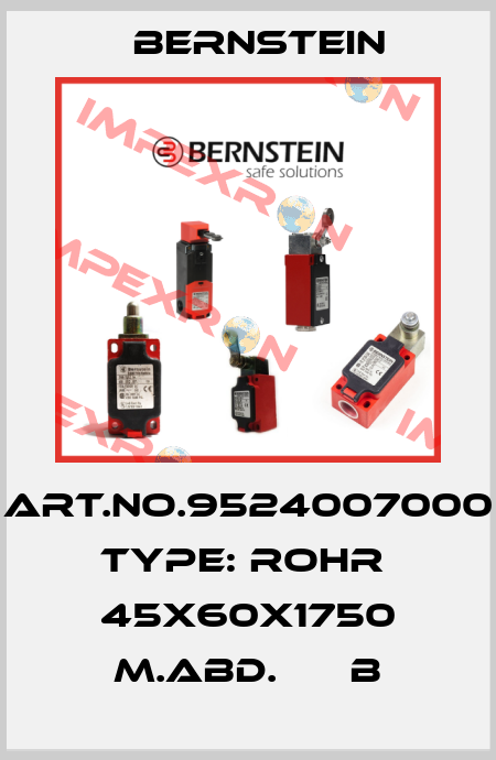 Art.No.9524007000 Type: ROHR  45X60X1750 M.ABD.      B Bernstein
