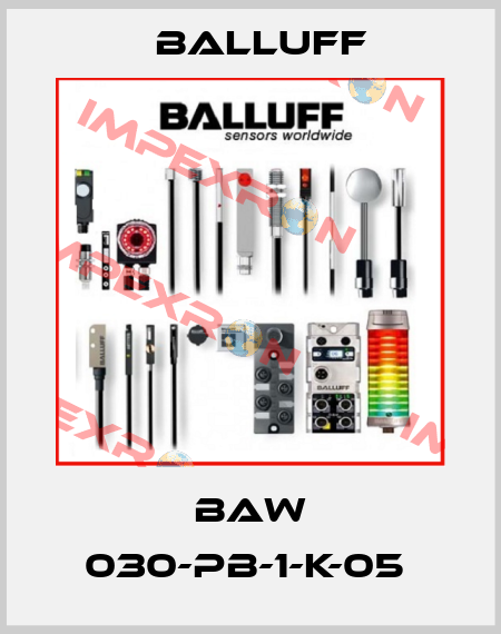 BAW 030-PB-1-K-05  Balluff
