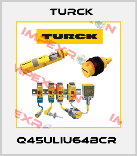 Q45ULIU64BCR  Turck