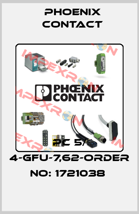 PC 5/ 4-GFU-7,62-ORDER NO: 1721038  Phoenix Contact