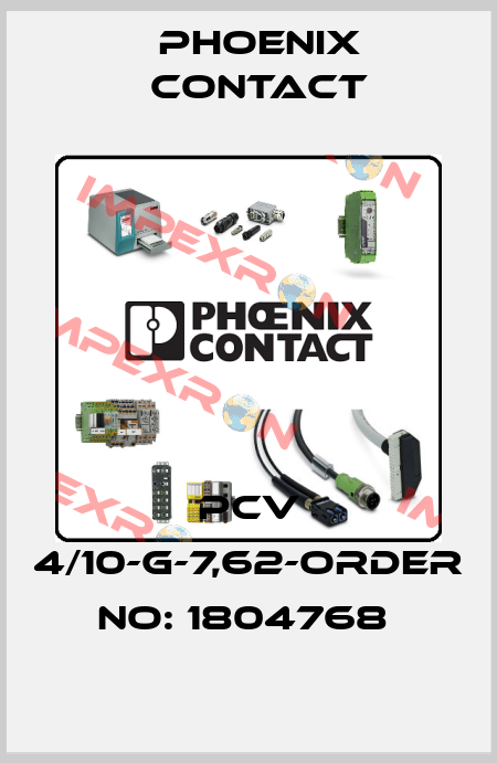 PCV 4/10-G-7,62-ORDER NO: 1804768  Phoenix Contact