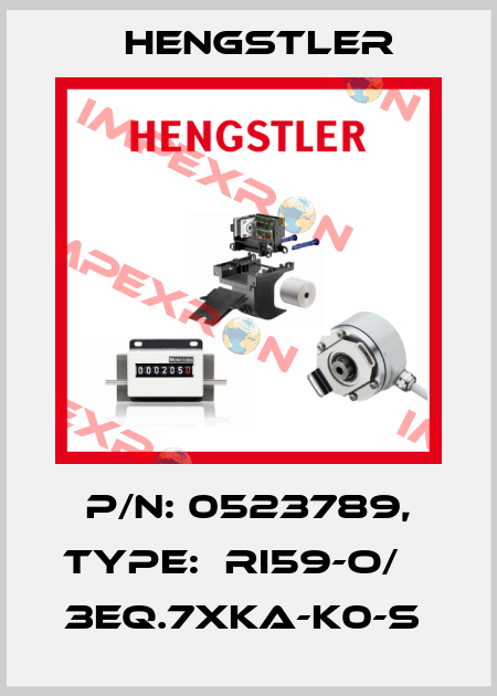 P/N: 0523789, Type:  RI59-O/    3EQ.7XKA-K0-S  Hengstler