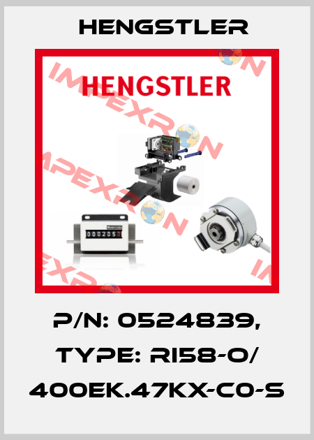 p/n: 0524839, Type: RI58-O/ 400EK.47KX-C0-S Hengstler