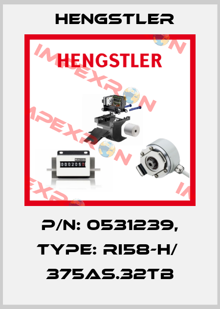 p/n: 0531239, Type: RI58-H/  375AS.32TB Hengstler