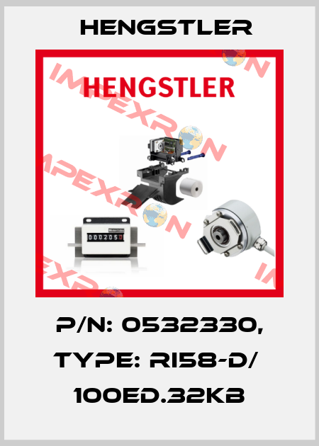 p/n: 0532330, Type: RI58-D/  100ED.32KB Hengstler