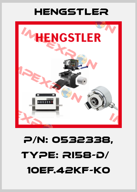 p/n: 0532338, Type: RI58-D/   10EF.42KF-K0 Hengstler