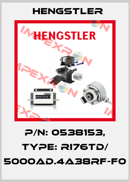 p/n: 0538153, Type: RI76TD/ 5000AD.4A38RF-F0 Hengstler