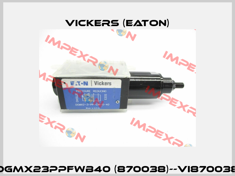 DGMX23PPFWB40 (870038)--VI870038 Vickers (Eaton)