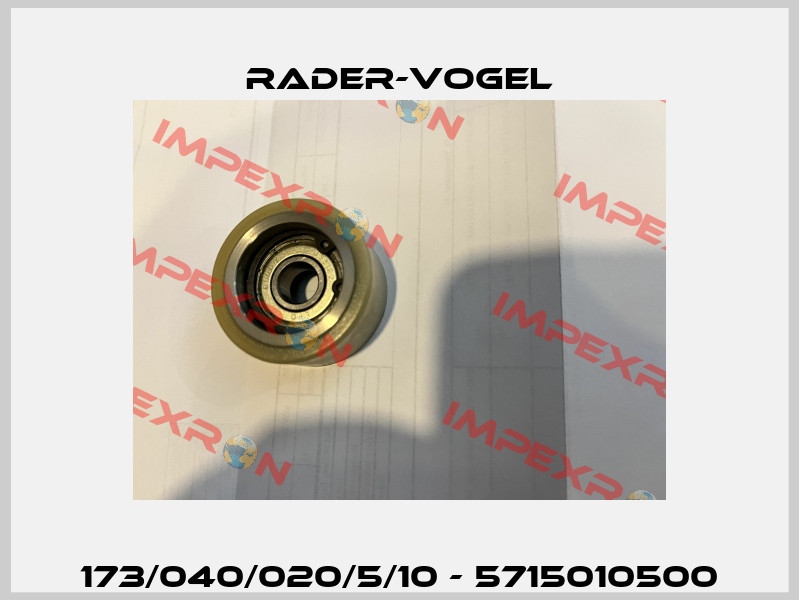 173/040/020/5/10 - 5715010500 Rader-Vogel