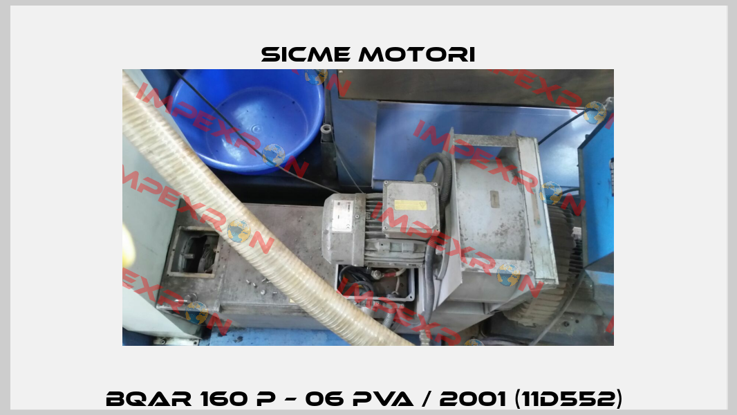 BQAr 160 P – 06 PVA / 2001 (11D552)  Sicme Motori