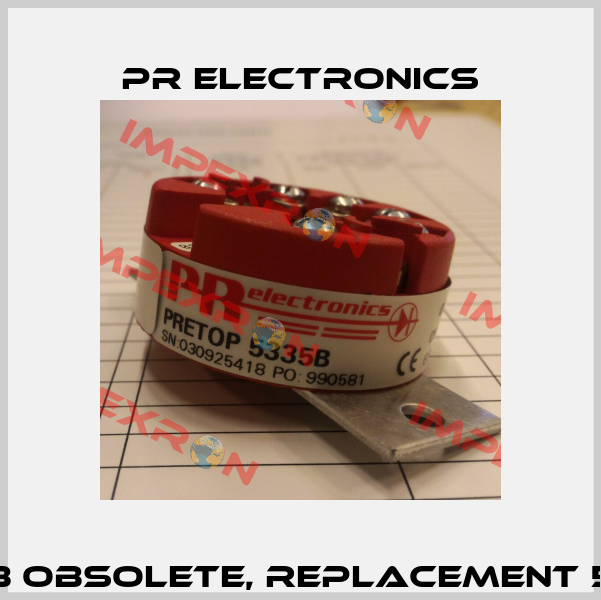 5335 B obsolete, replacement 5335D  Pr Electronics