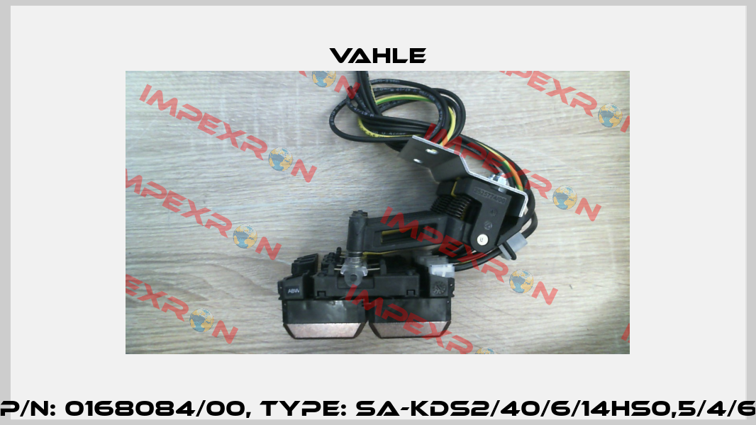 P/n: 0168084/00, Type: SA-KDS2/40/6/14HS0,5/4/6 Vahle
