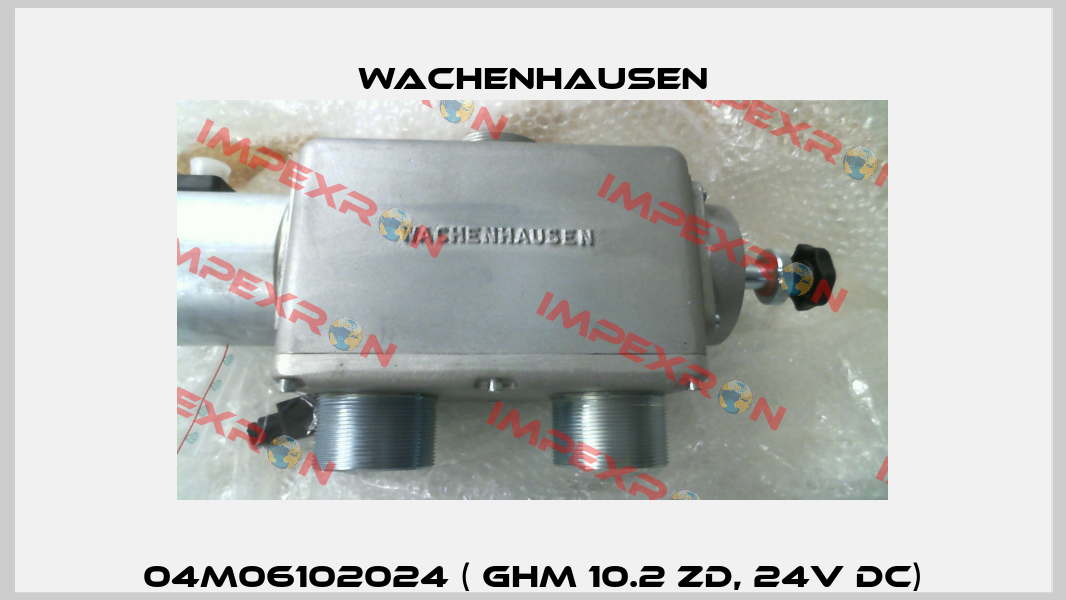 04M06102024 ( GHM 10.2 ZD, 24V DC) Wachenhausen
