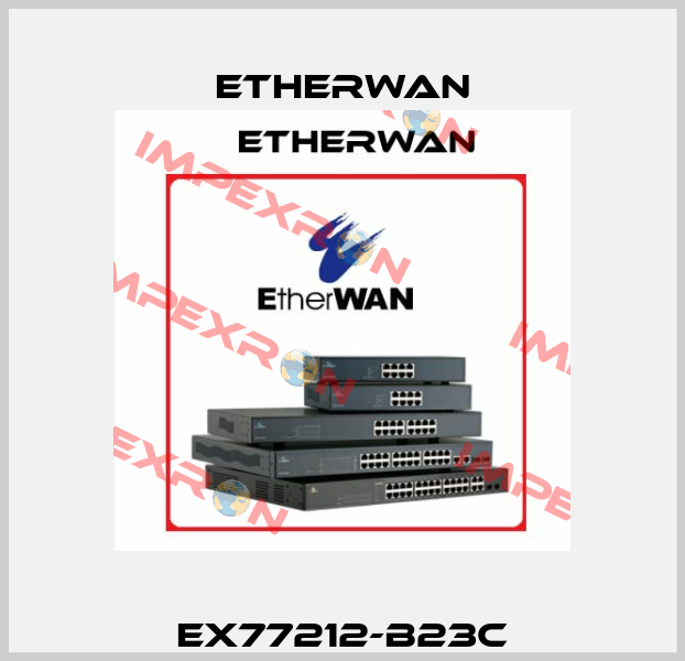 EX77212-B23C Etherwan