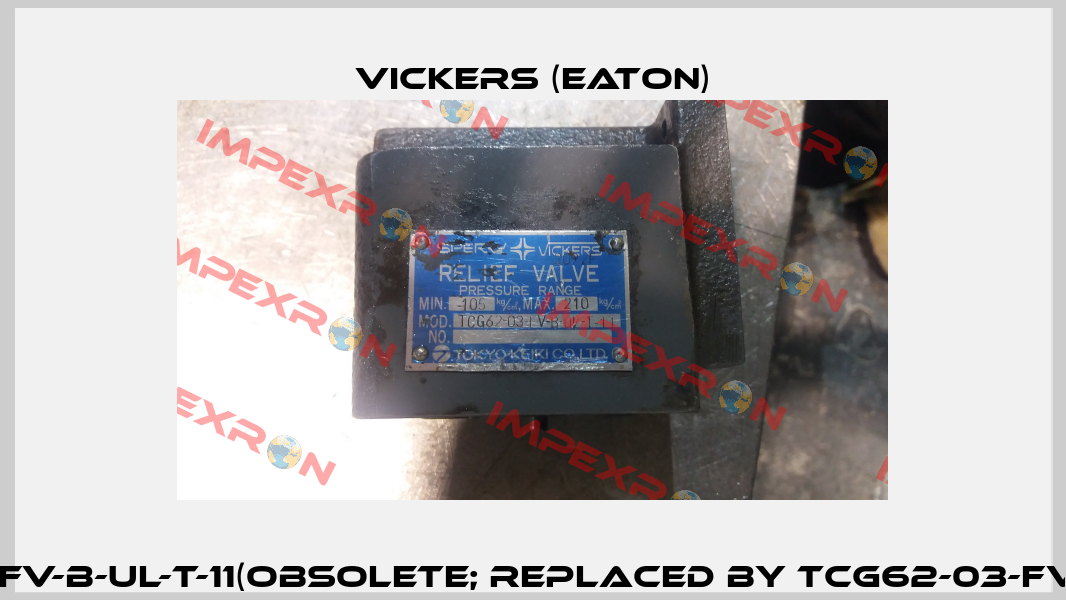 TCG62-03-FV-B-UL-T-11(obsolete; replaced by TCG62-03-FV-B-UL-T-17)  Vickers (Eaton)